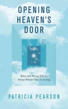 Opening Heavens Door by Patricia Pearson Paperback