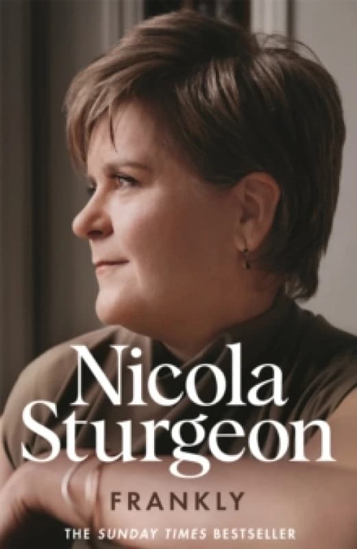 Frankly. Hardback. By Nicola Sturgeon Books