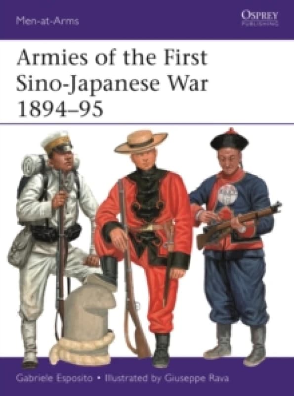 Armies of the First Sino-Japanese War 1894-95 Paperback / softback