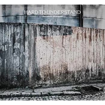 Jaromír Honzák - Hard to Understand CD