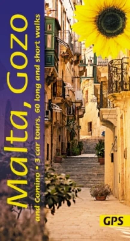Malta, Gozo and Camino Sunflower Walking Guide : 60 long and short walks with detailed maps and GPS; 3 car tours with pull-out map Paperback / softbac