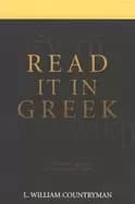 read it in greek an introduction to new testament greek