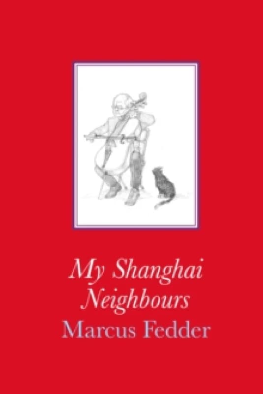 My Shanghai Neighbours Paperback / softback