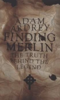 Finding Merlin by Adam Ardrey Hardback