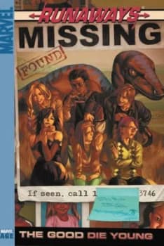 Runaways Vol.3 the Good Die Young by Brian K. Vaughan Book