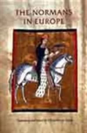 The Normans in Europe by Rosemary Horrox