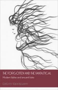 The Forgotten and the Fantastical by Teika Bellamy Paperback