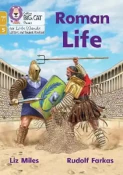 Roman Life by Liz Miles