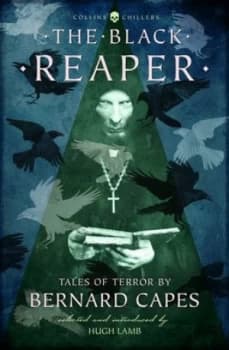 The Black Reaper by Bernard Capes Book