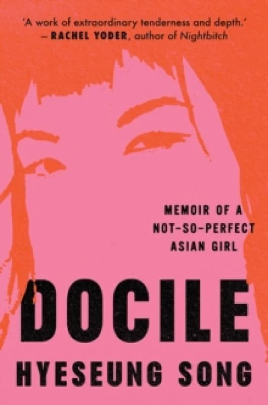 Docile. Hardback. By Hyeseung Song Books