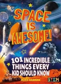 Space is awesome - Alice Harman - Paperback - Used
