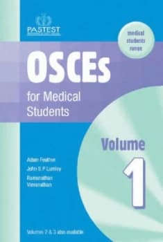 Osces for Medical Students. Vol. 1 by Adam Feather and J. S. P Lumley and Ramanathan Visvanathan Paperback