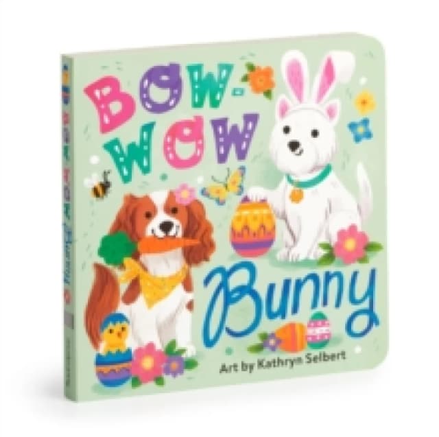 Bow-Wow Bunny Board Book Board book