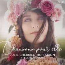 Julie Cherrier-Hoffmann/Frederic Chaslin: Chansons Pour Elle