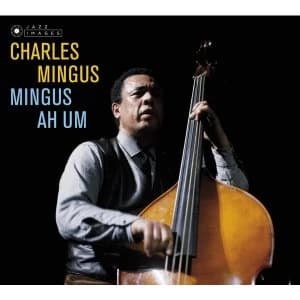 Charles Mingus - Ah Um Vinyl