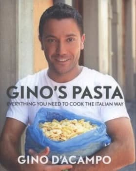 Ginos Pasta by Gino Dacampo Hardback