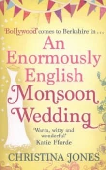 An Enormously English Monsoon Wedding by Christina Jones Paperback