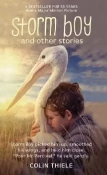Storm Boy and Other Stories by Colin Thiele