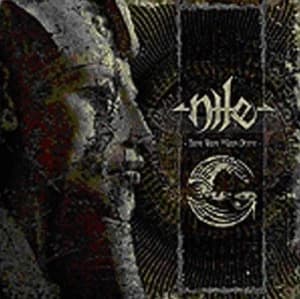Those Whom the Gods Detest by Nile CD Album