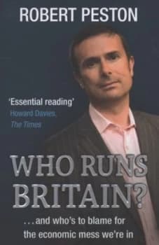 Who Runs Britain by Robert Peston Paperback