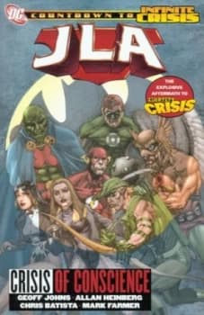 Crisis of Conscience by Geoff Johns and Allan Heinberg and Chris Batista and Jerry Siegel and Joe Shuster and Bob Kane Paperback