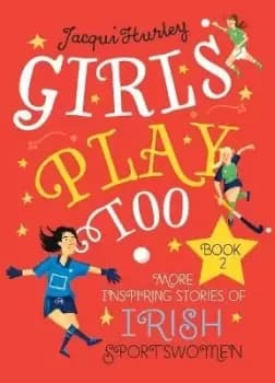 Girls Play Too Book 2 by Jacqui Hurley