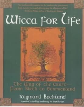 Wicca for Life by Raymond Buckland Paperback