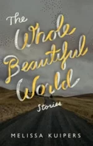 whole beautiful world stories
