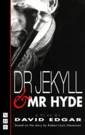 Dr Jekyll and Mr Hyde by David Edgar