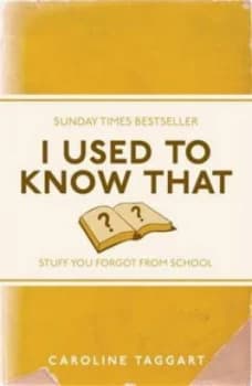 I Used to Know That by Caroline Taggart Paperback