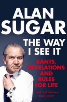 The Way I See It by Alan Sugar Paperback