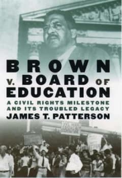 Brown V. Board of Education by James T Patterson Book