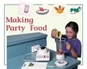 PM Green: Making Party Food (PM Plus Non-fiction) Levels 14, 15