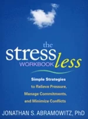 stress less workbook simple strategies to relieve pressure manage commitmen