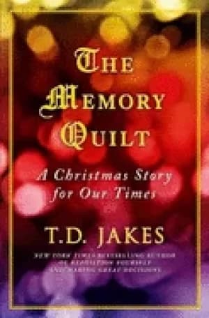 memory quilt a christmas story for our times