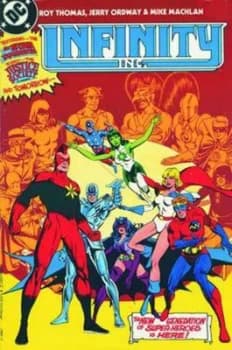 Infinity Inc. Vol. 1 the Generations Saga by Roy Thomas Hardback