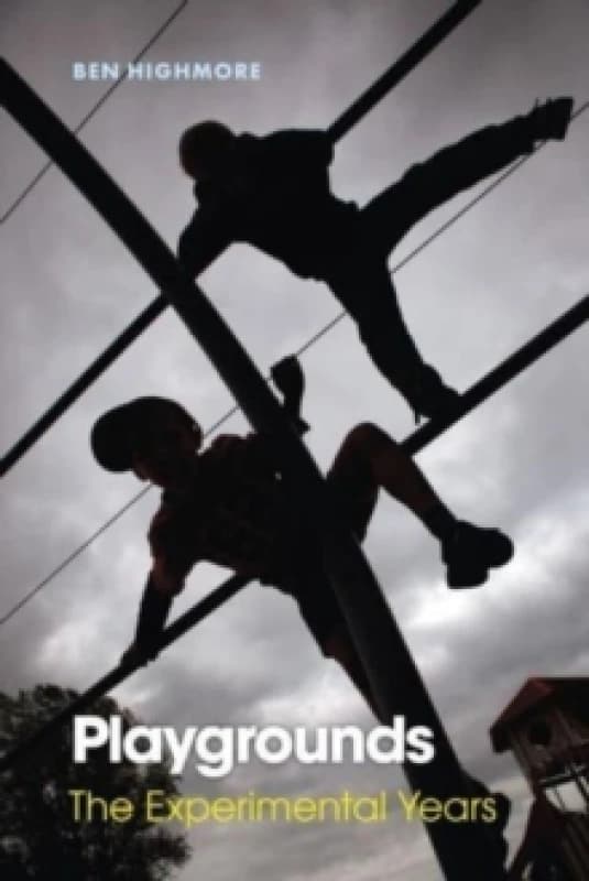 Playgrounds : The Experimental Years Hardback