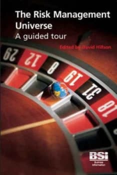 The Risk Management Universe by David Hillson and British Standards Institution Book