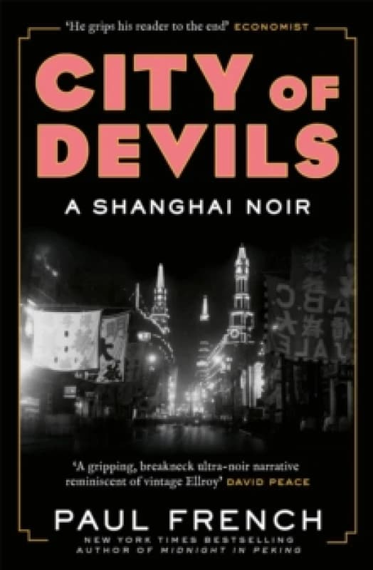 City of Devils : A Shanghai Noir Paperback / softback