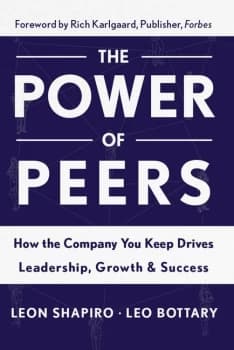 Power of PeersHow the Company You Keep Drives Leadership Growth and Success