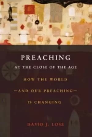 Preaching at the crossroads by David J. Lose