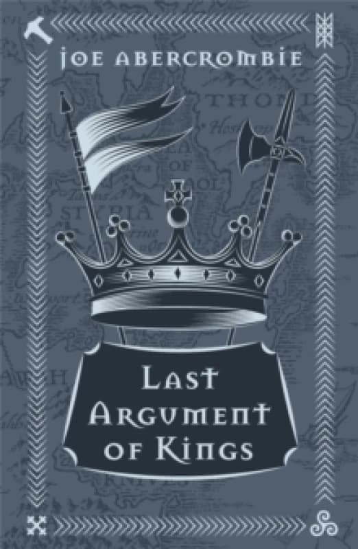 Last Argument of Kings. Hardback. By Joe Abercrombie Books