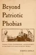 beyond patriotic phobias connections cooperation and solidarity in the per