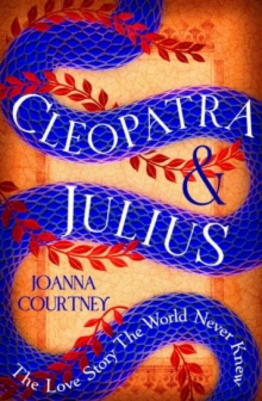 Cleopatra & Julius. Paperback. By Joanna Courtney Books