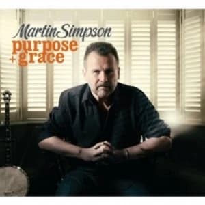 Martin Simpson - Purpose + Grace CD