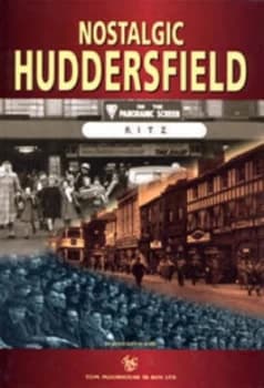 Nostalgic Huddersfield Hardback
