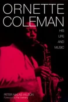 Ornette Coleman by Peter Niklas Wilson Book