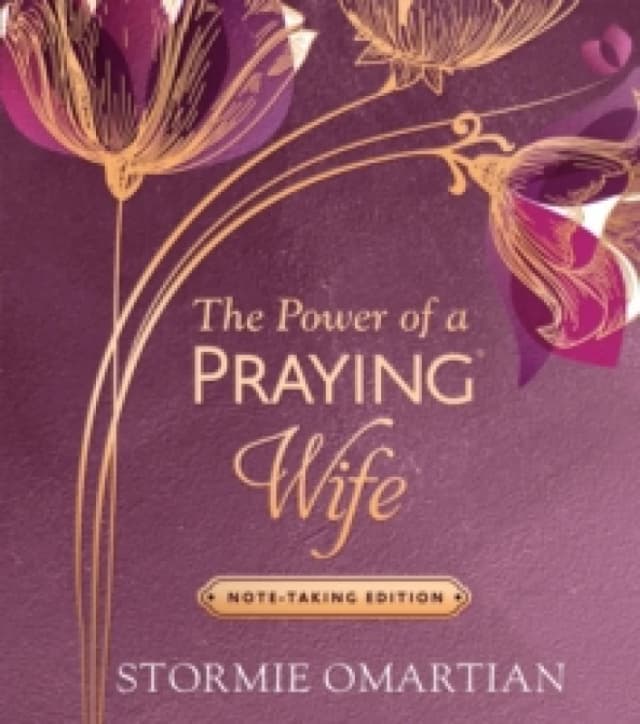 The Power of a Praying Wife Note-Taking Edition. Hardback. By Stormie Omartian Books