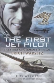 The First Jet Pilot by Lutz Warsitz Hardback