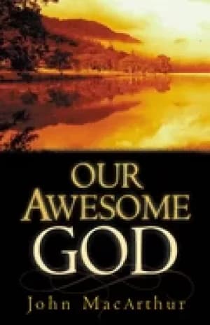 our awesome god
